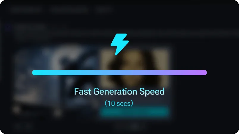 fast generation speed