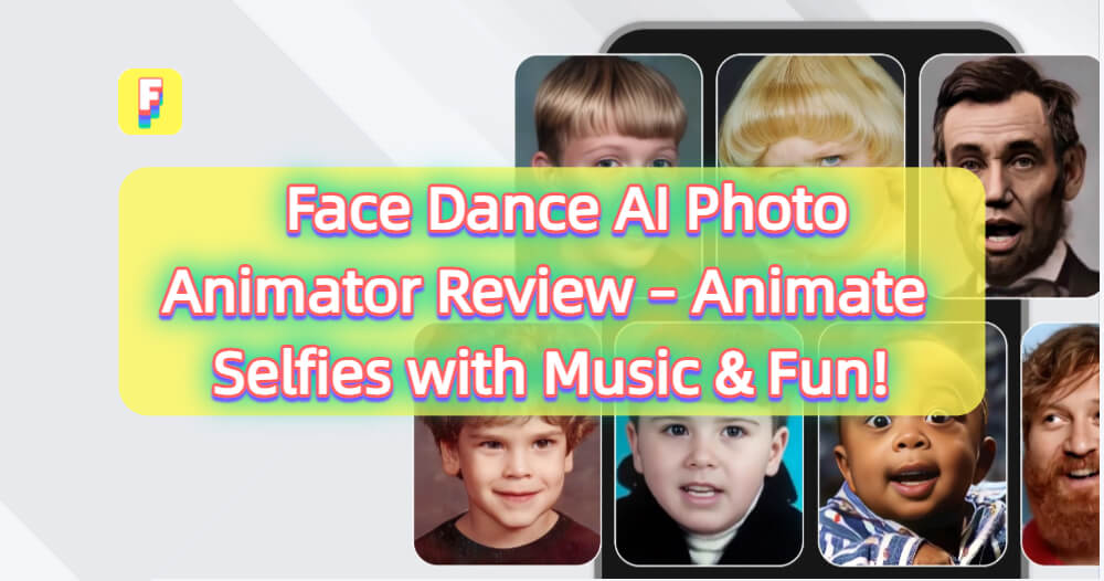 FaceDance: AI Photo Animator Review – Animate Face Photos with a Tap