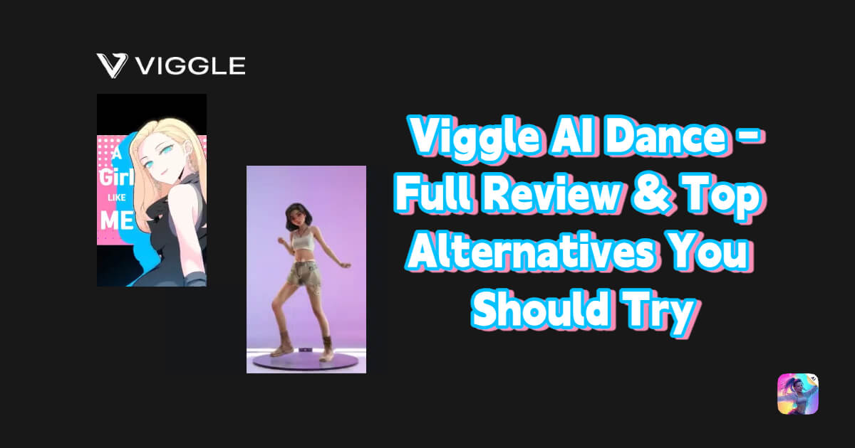 Viggle AI Dance: Full Review & Top Alternatives You Should Try