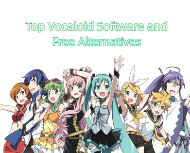 Top Vocaloid Software & Free Alternatives to Make Vocal Synth Music