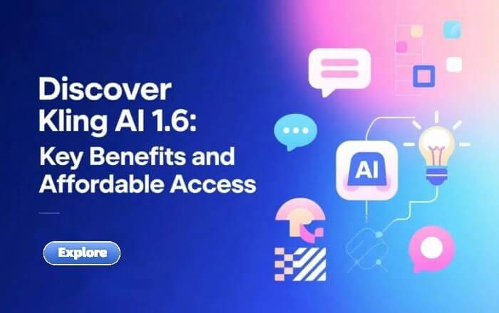 kling ai 1.6 key benefits and affordable access
